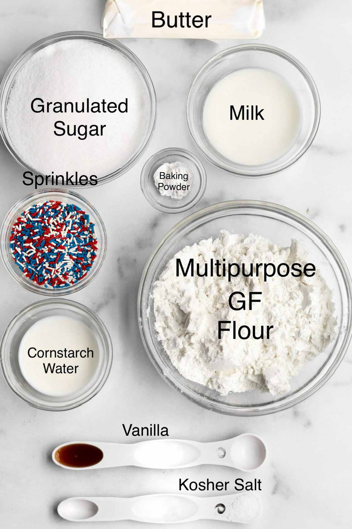 Butter, granulated sugar, milk, sprinkles, baking powder, cornstarch water, multipurpose gluten free flour, vanilla and kosher salt.